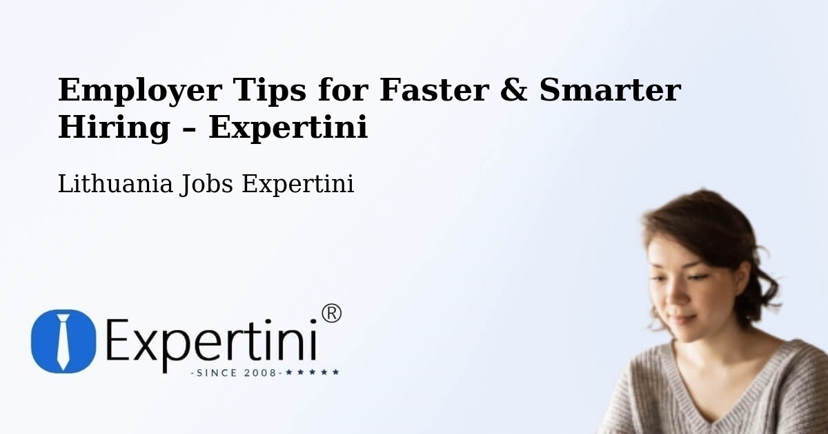 Employer Tips for Hiring & Recruitment – Šeduva - Šeduva, Lithuania Jobs Expertini