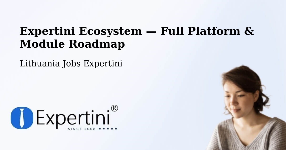 Expertini Ecosystem — Full Platform & Module Roadmap – Šeduva