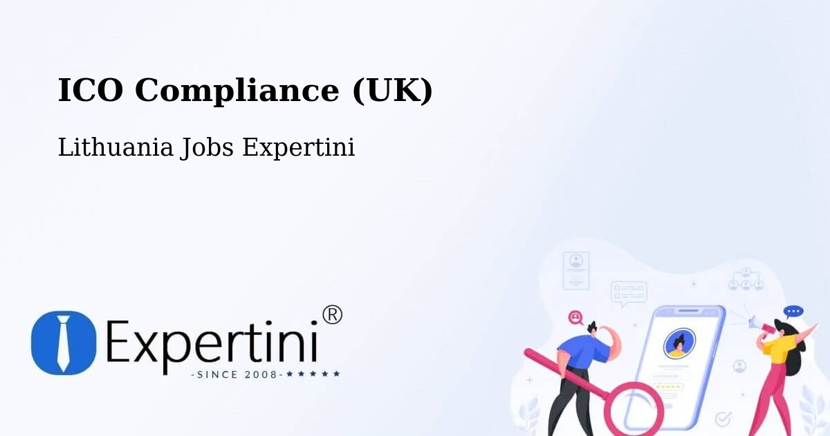 UK Data Protection & ICO Compliance – Šeduva - Lithuania Jobs Expertini