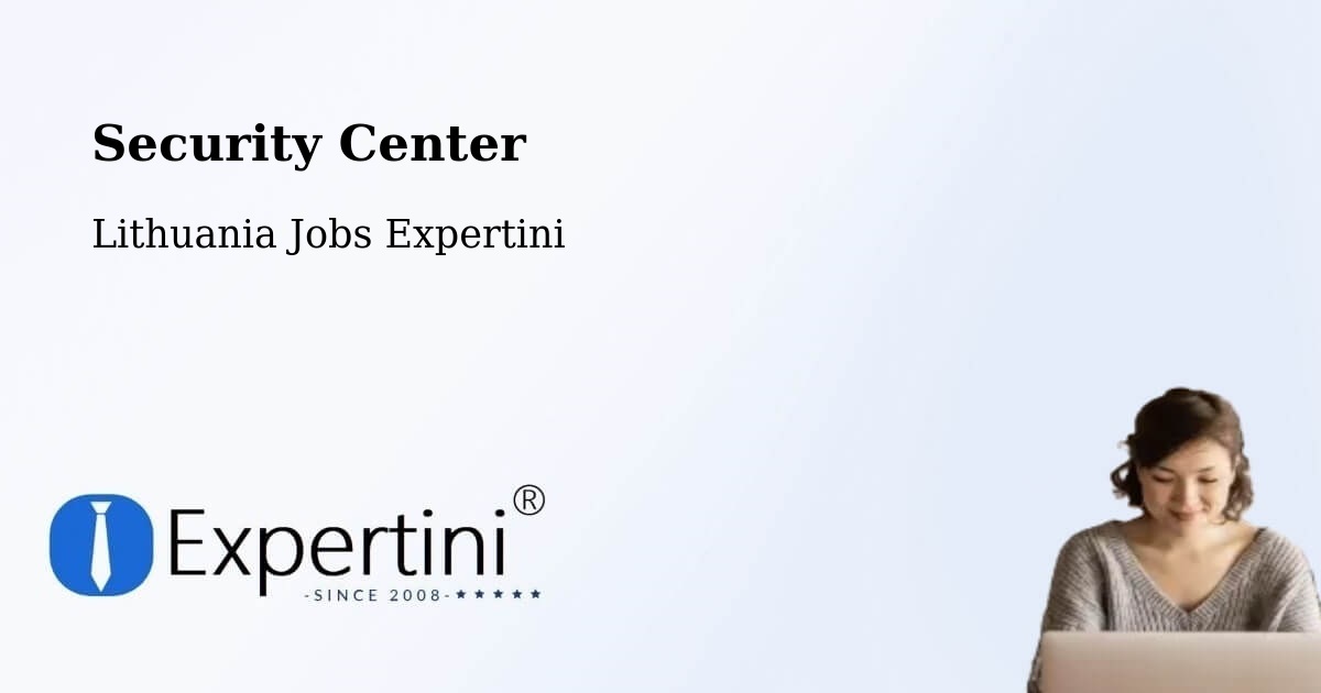 Security & Compliance – Šeduva - Lithuania Jobs Expertini